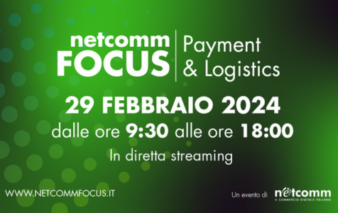 Partecipa al Netcomm Focus del 29 Febbraio