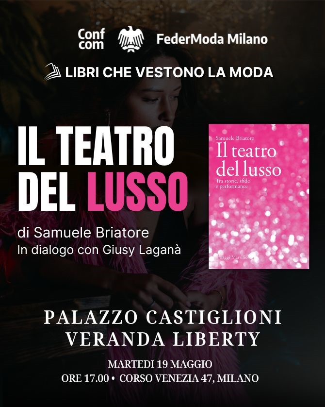 FedermodaMilano Il teatro del lusso 19 maggio FedermodaMilano Il teatro del lusso 19 maggio