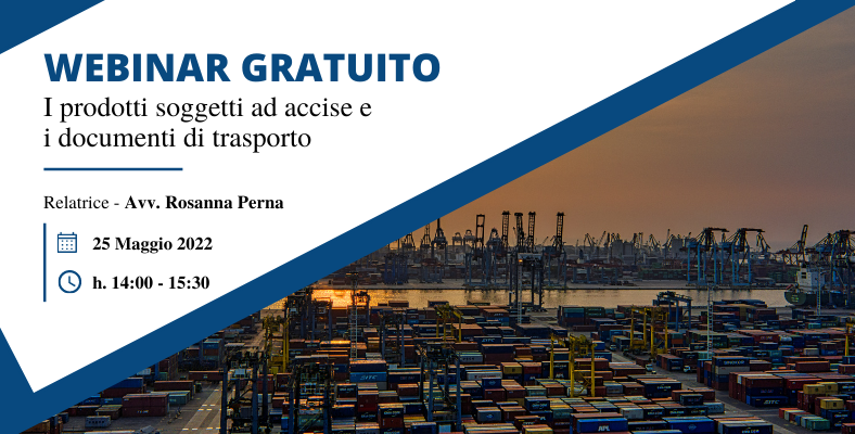 Webinar 25.05.2022_Accise_Direzione Commercio Estero